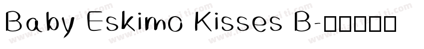 Baby Eskimo Kisses B字体转换